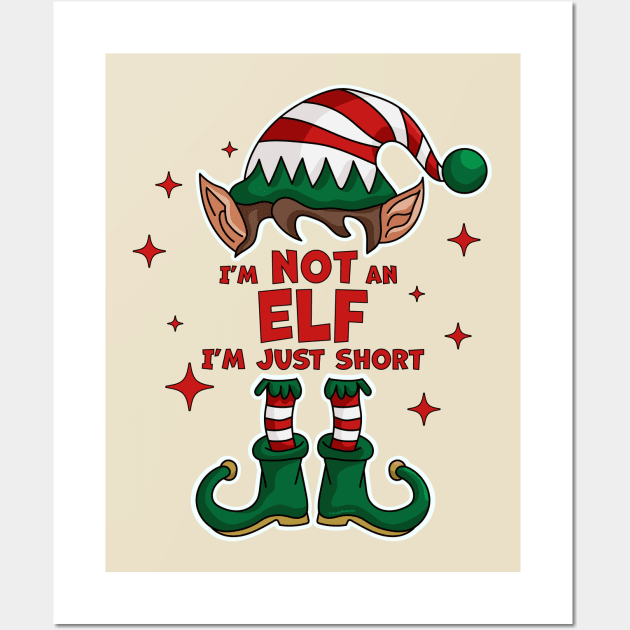 I'm Not An Elf I'm Just Short Elf Matching Family Christmas Wall Art by OrangeMonkeyArt